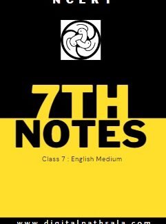 NCERT Notes : Class 7th – English Medium
