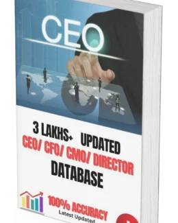 CEO/ CFO/ CMO/ Director Database : 3 Lakhs+ Updated Database